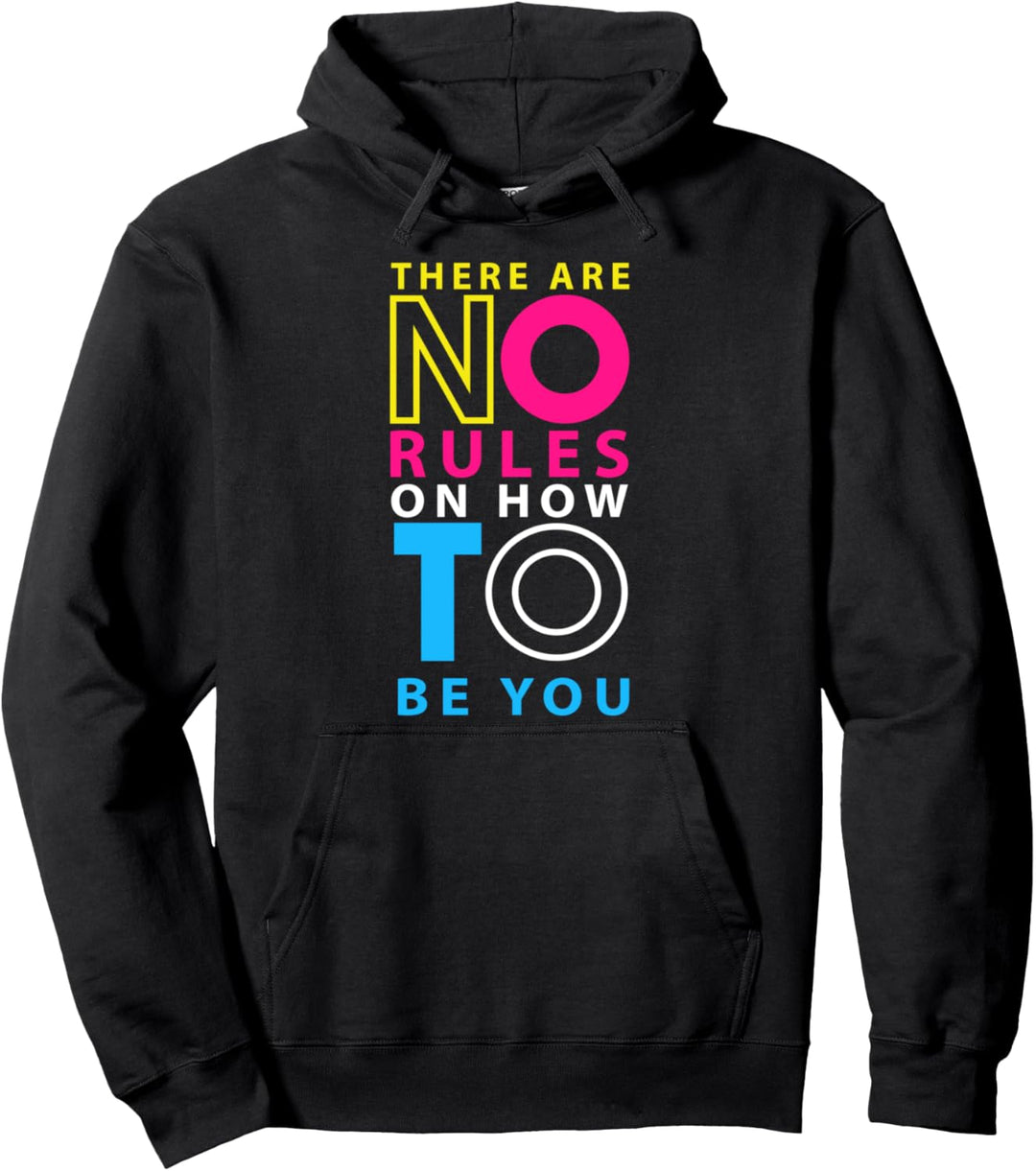 Es gibt keine Regeln darüber, wie Sie sein können - menschlicher Stolz 2022 Pullover Hoodie