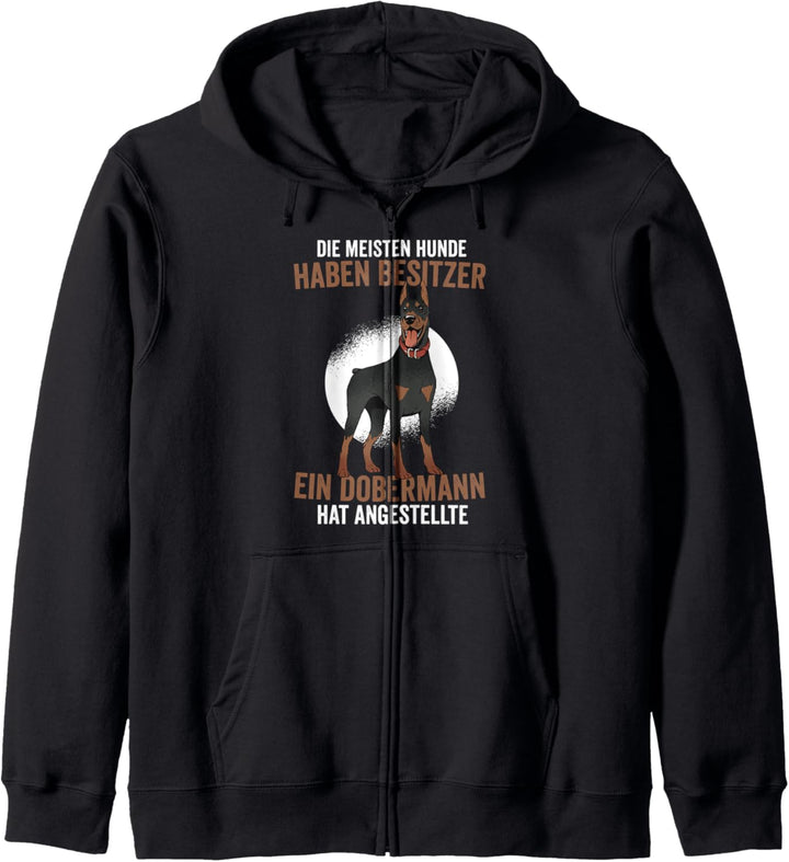 Dobermann Hat Keine Besitzer Sondern Angestellte Kapuzenjacke