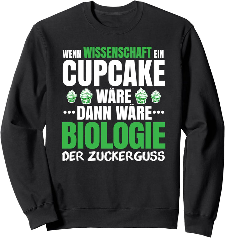 Biologe Zuckerguss Biologie Sweatshirt