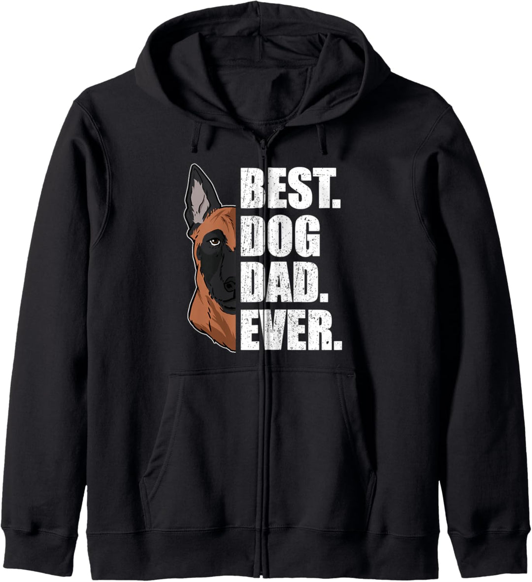 Best Dog Dad Ever Lustiges Vatertag Malinois Hunde Kapuzenjacke
