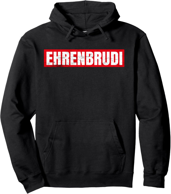 Ehrenbrudi Brudi Bro Ehre Hip Hop & Rap Pullover Hoodie