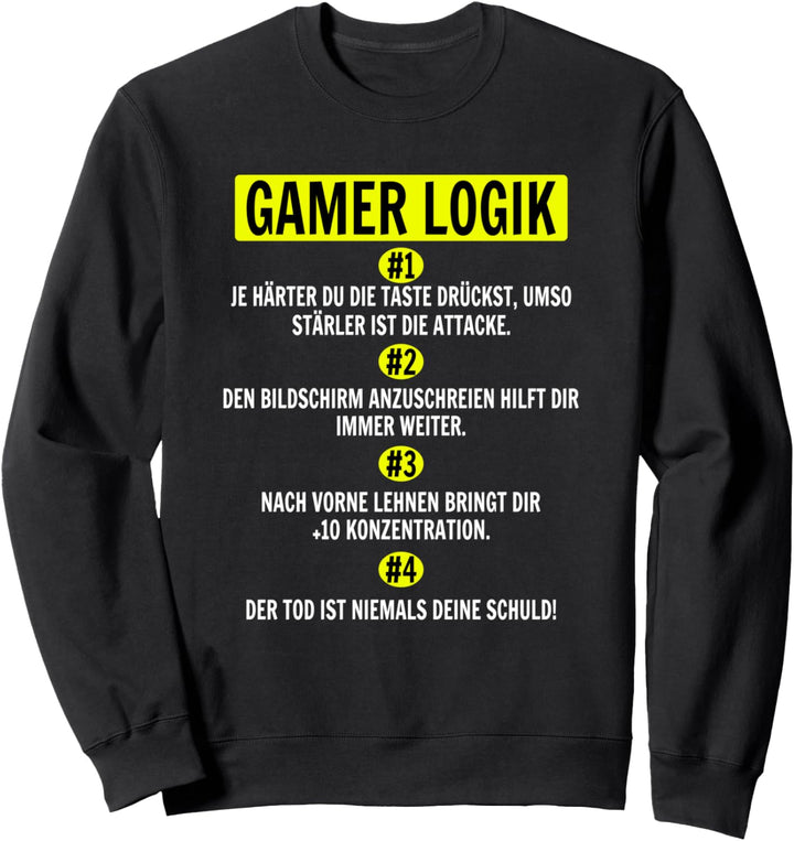 Gamer Logik Zocken Konsole Video Game Spieler Zockerin Sweatshirt