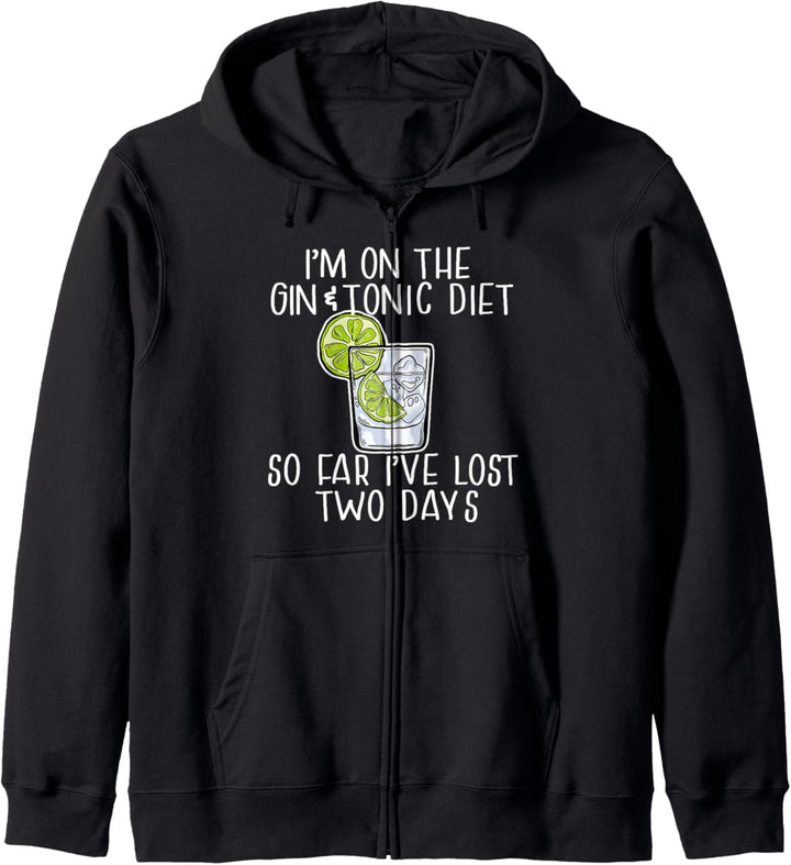 ON THE GIN & TONIC DIET I'VE LOST 2 DAYS Gin trinken meme Kapuzenjacke