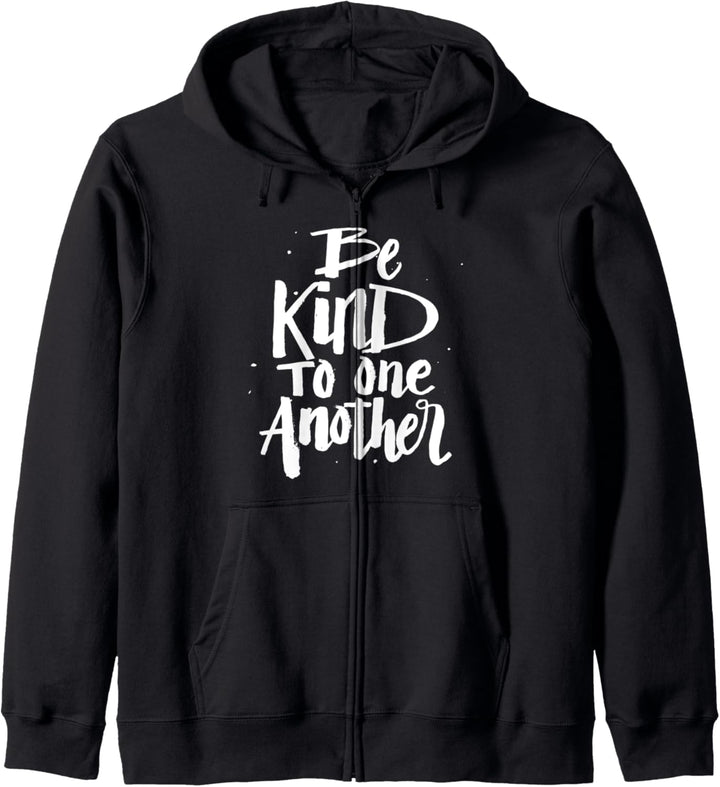Be Kind to one Another - Kindness Spruch Kapuzenjacke