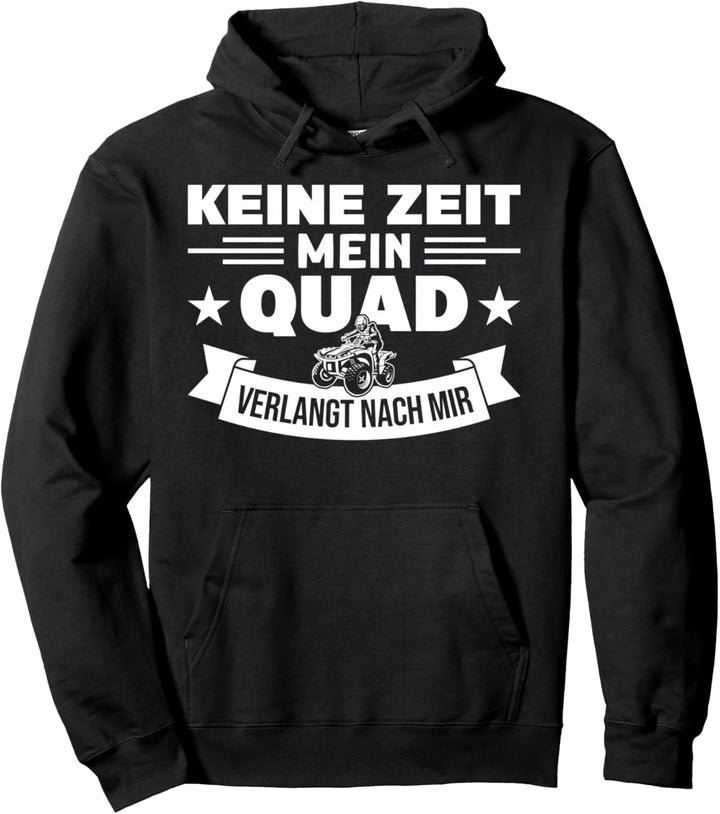 Mein Quad Verlangt Nach Mir Quad ATV Zubehör Quad Pullover Hoodie