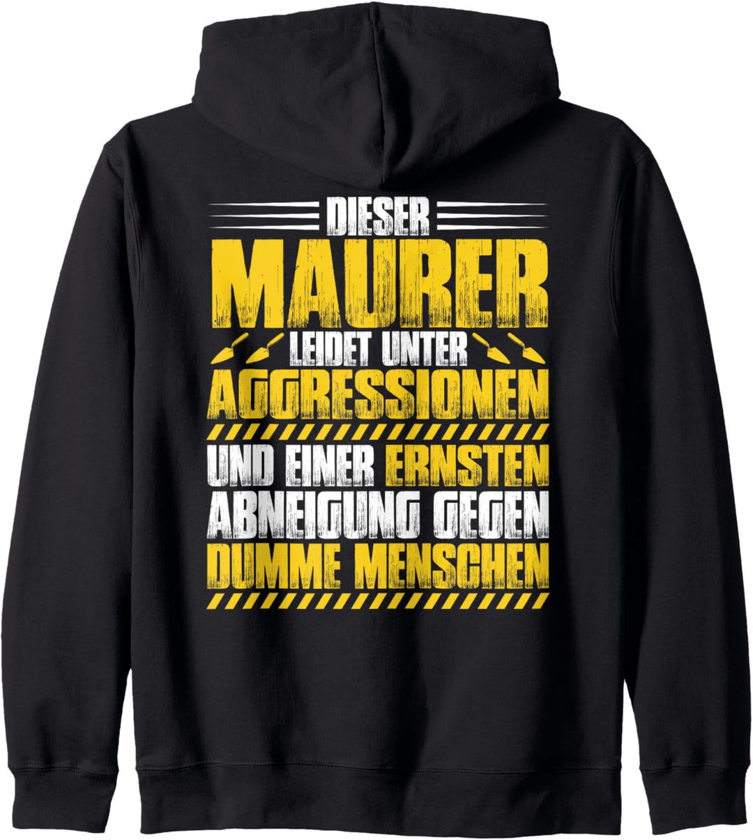Aggressionen Maurer Kapuzenjacke