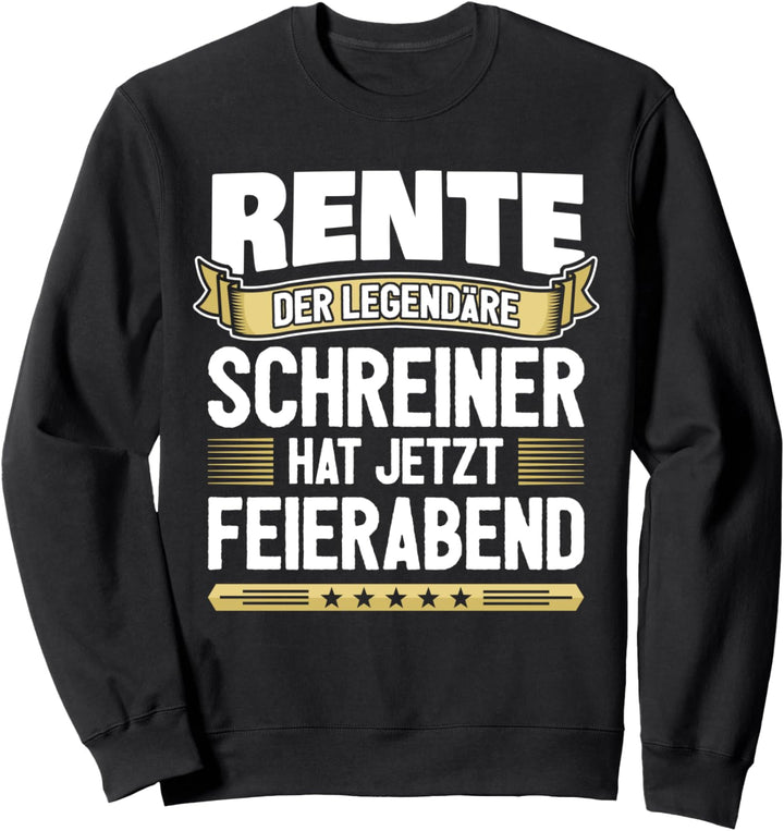 Rentner Schreiner Sweatshirt
