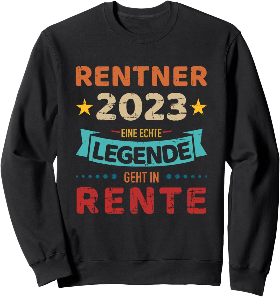 Rentner 2023 Legende geht in Rente Ruhestand für Opa Sweatshirt