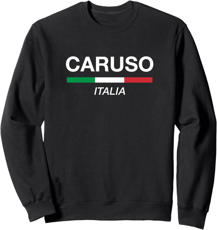 Caruso Italienischer Name Italien Flagge Italia Familiennachname Sweatshirt