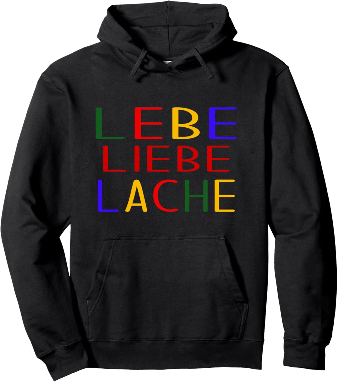 Lebe Liebe Lache Schriftzug - Regenbogen Farben LGBT Pullover Hoodie