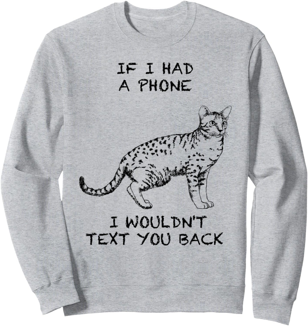 Ocicat Lustige Katze Zitat Hand gezeichnete Kunst Sweatshirt