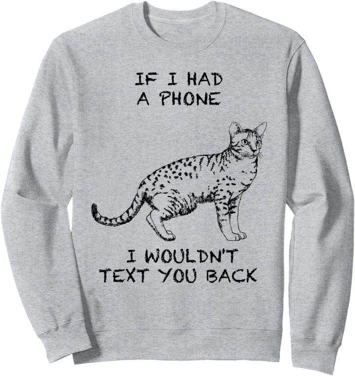 Ocicat Lustige Katze Zitat Hand gezeichnete Kunst Sweatshirt