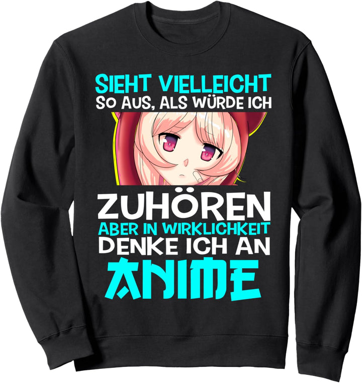 Sarkastischer Anime Manga Spruch - Lustig Statement Anime Sweatshirt