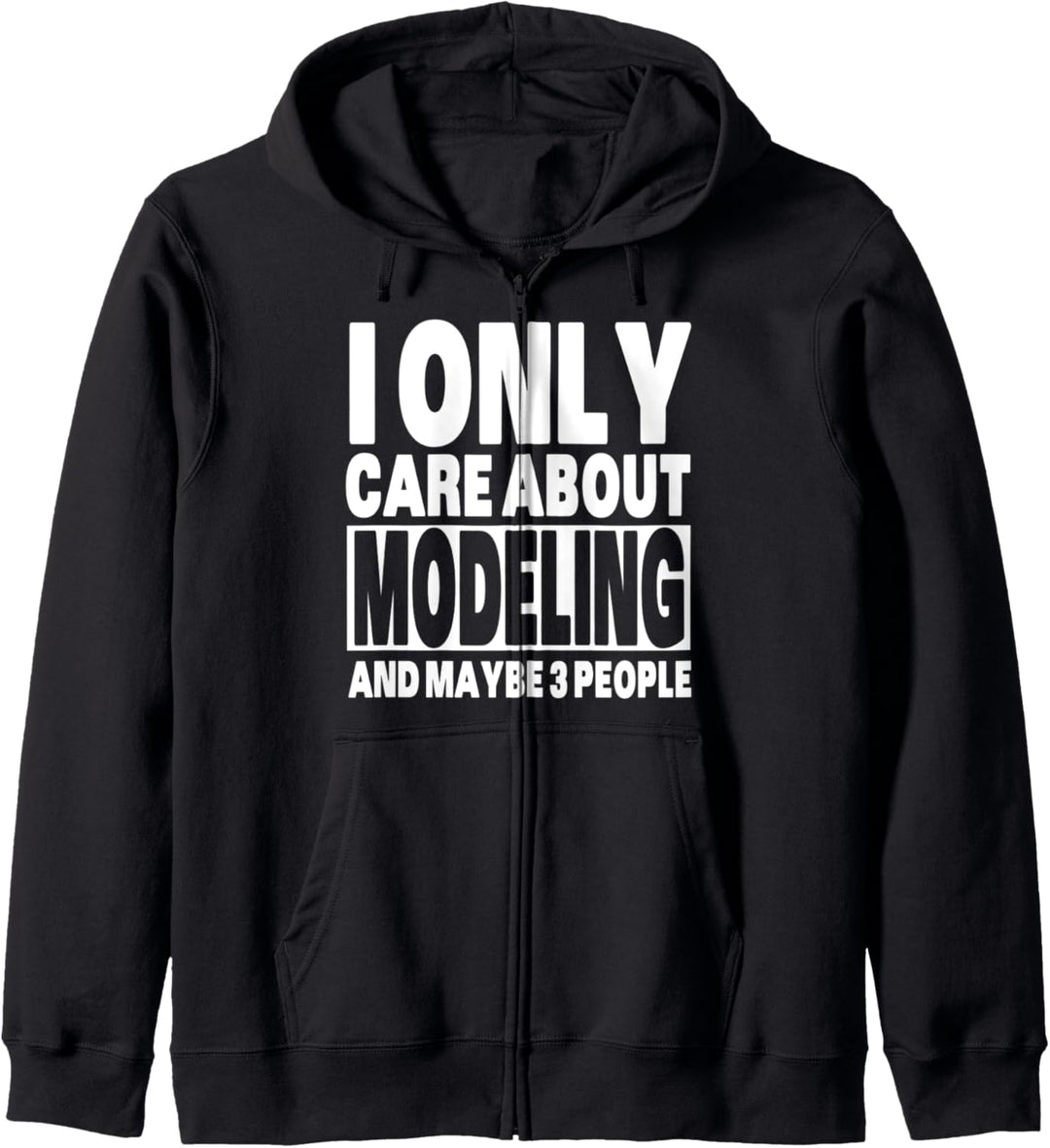 Ich kümmere mich nur um das Modellieren Lustig Sarkastisch M Kapuzenjacke