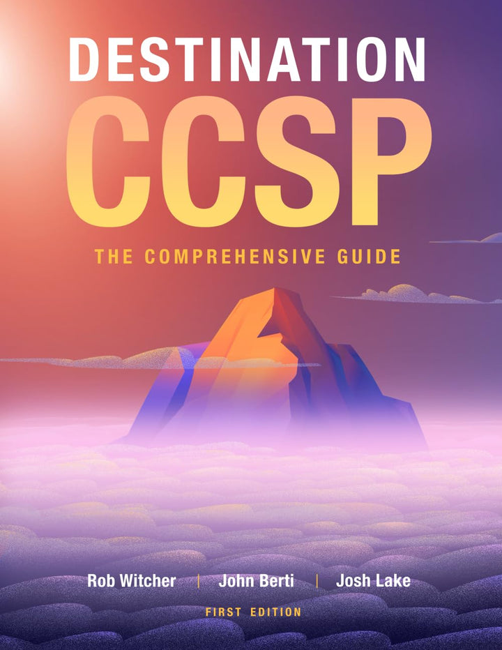 Destination CCSP: The Comprehensive Guide, Taschenbuch