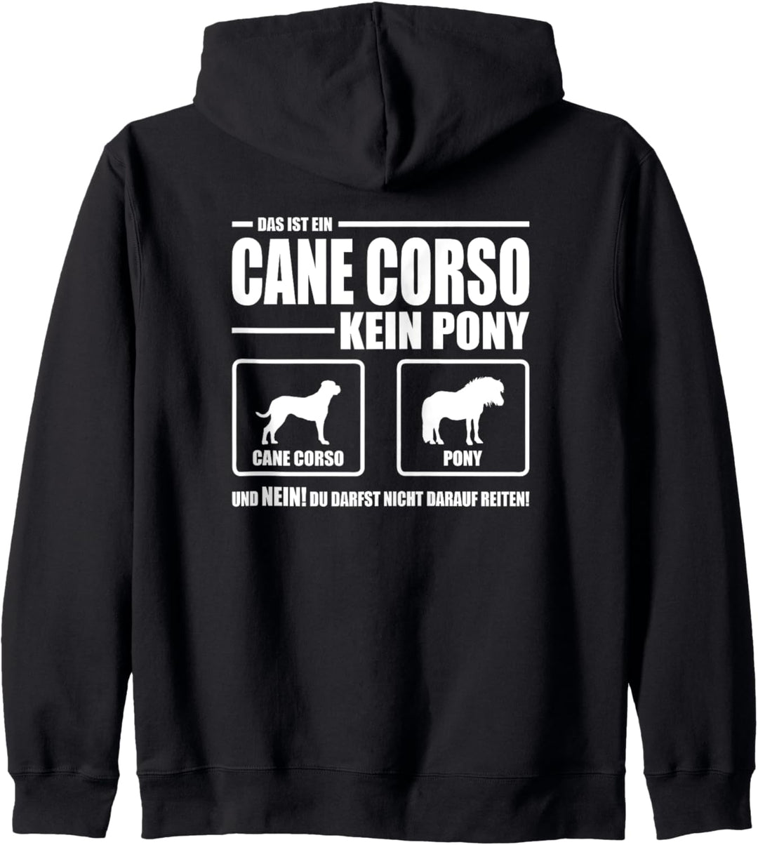 Cane Corso Italiano Kein Pony Hund Hunde Hundespruch Kapuzenjacke