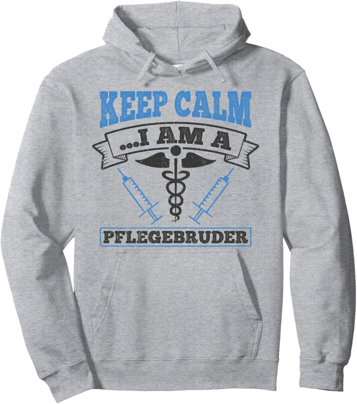 Keep Calm I Am A Plfegebruder Spruch Geschenk Pullover Hoodie