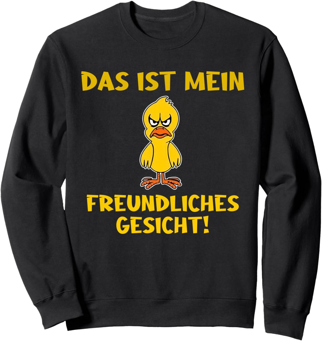 das ist mein freundliches gesicht! lustiges fun Sweatshirt