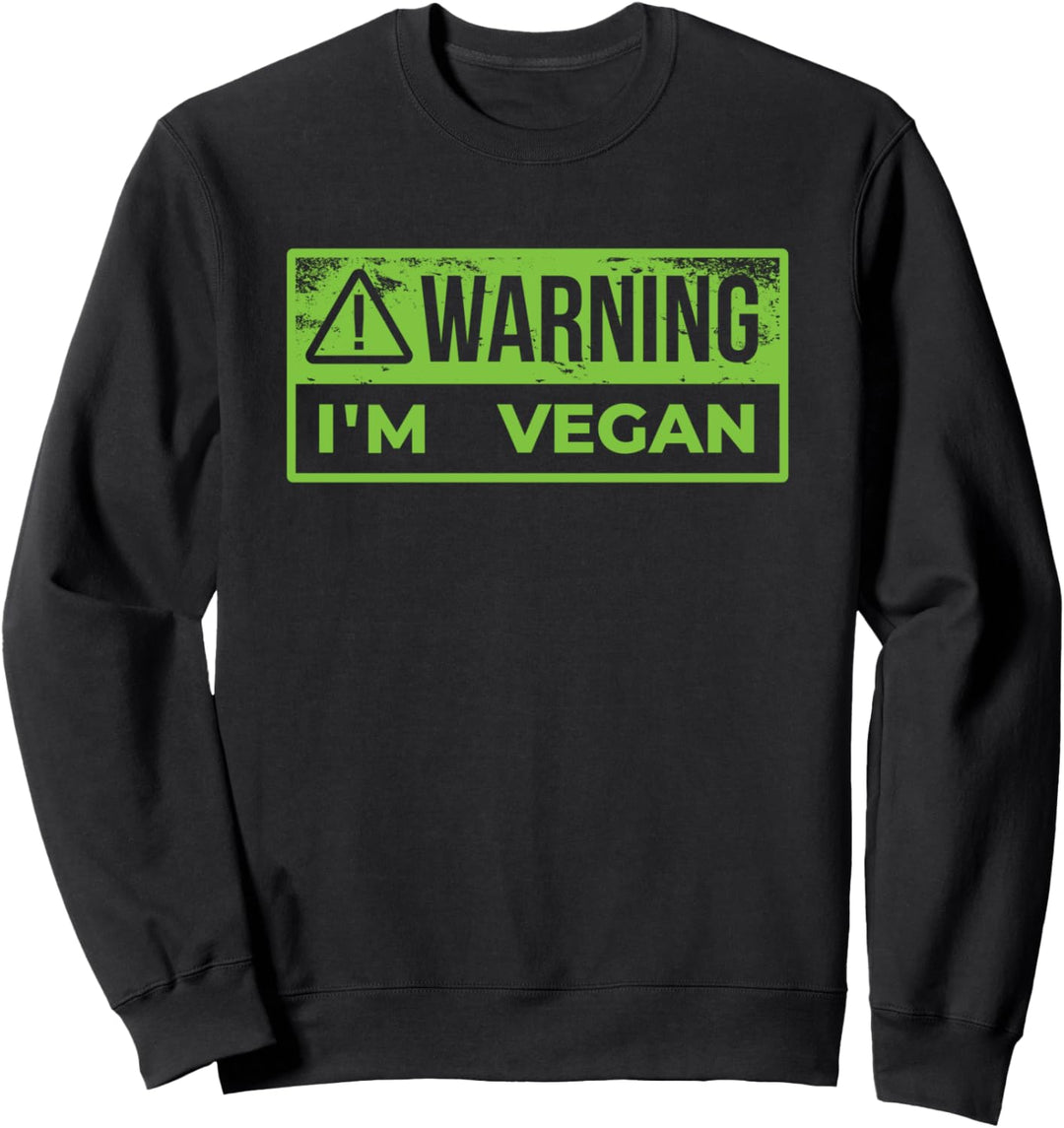 WARNUNG! ICH BIN VEGAN Veganer Meme Sweatshirt
