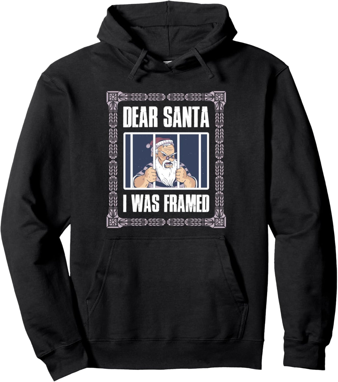 Dear Santa I Was Framed Pullover Hoodie