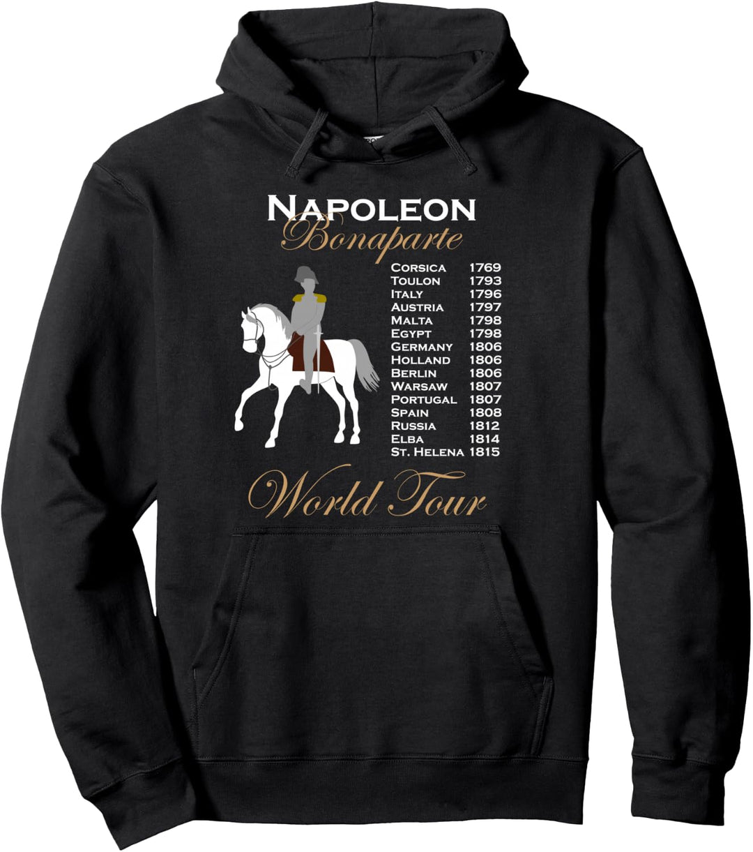 Funny Napoleon Bonaparte History World Tour Timeline Gift Pullover Hoodie