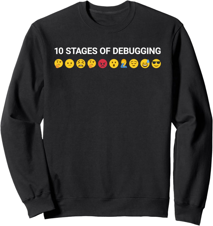 10 Stages of Debugging Lustig Geek Nerd IT Admin Informatik Sweatshirt