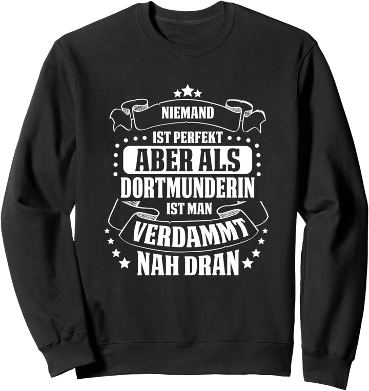 Lustiges Dortmunderin | Geschenk Dortmund Humor Sweatshirt