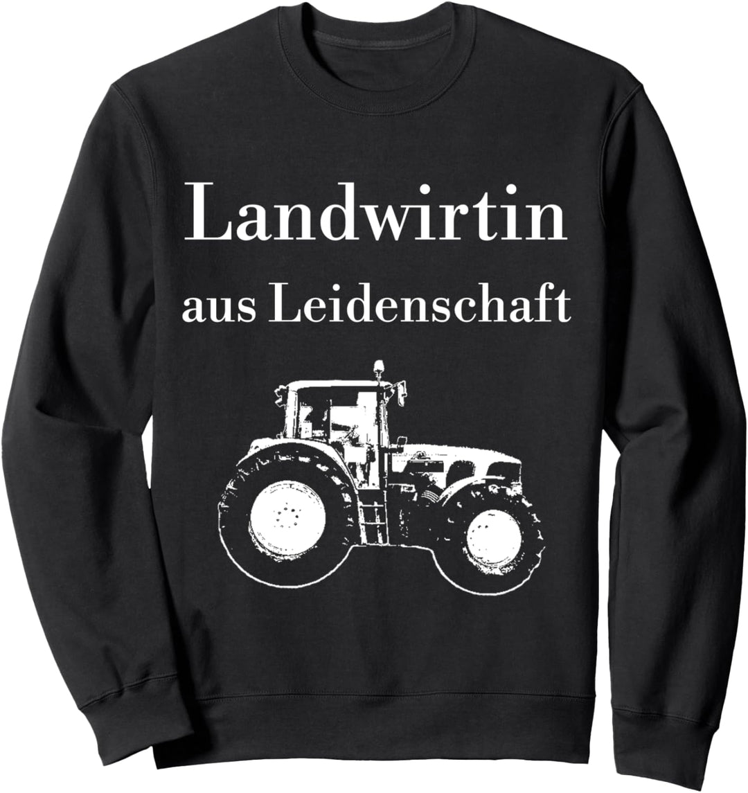 Landwirtin aus Leidenschaft Traktor Trecker Bäuerin Sweatshirt