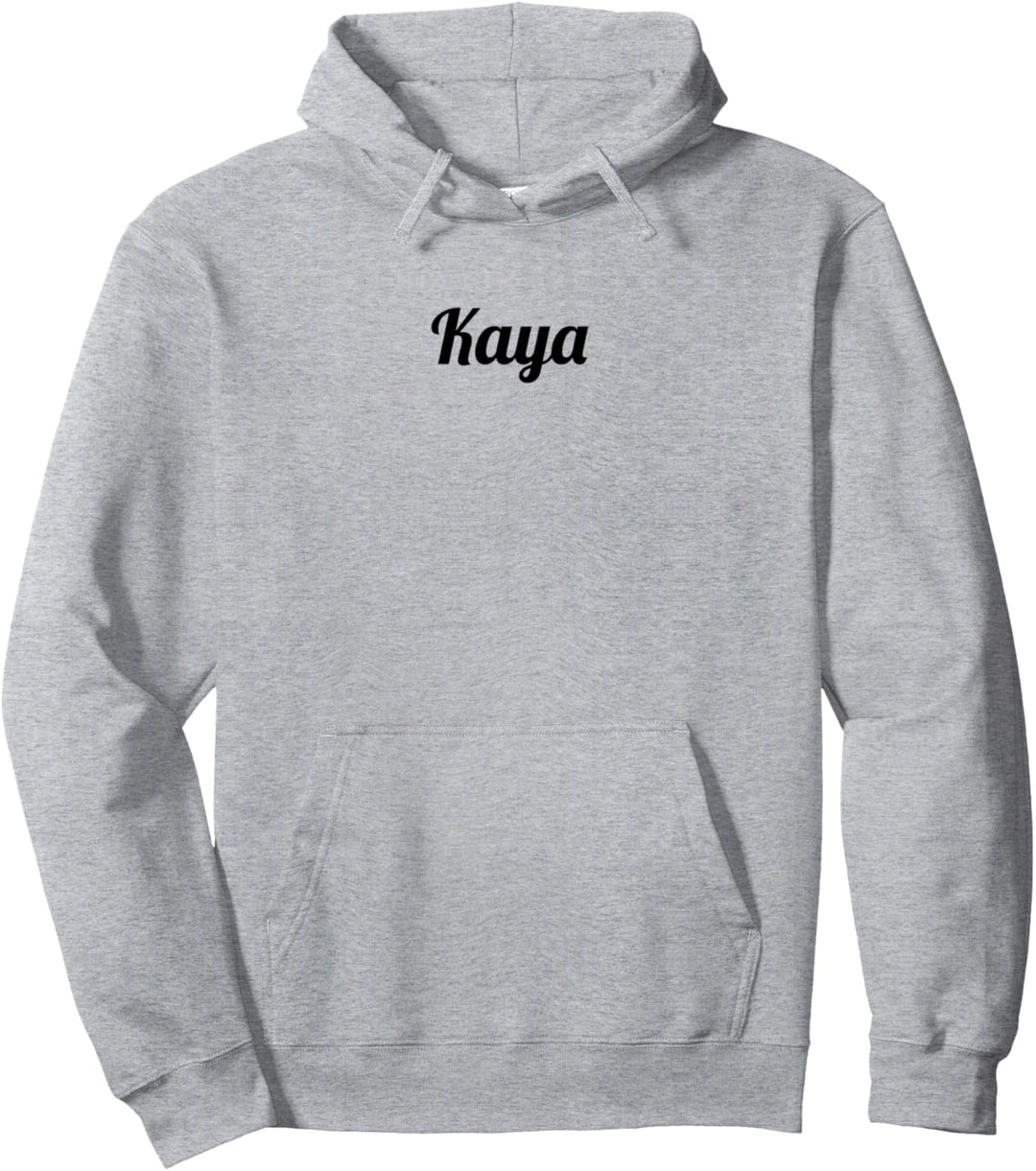 Top That Says the Name KAYA | Cute Adults Kids - Graphic Pullover Hoodie