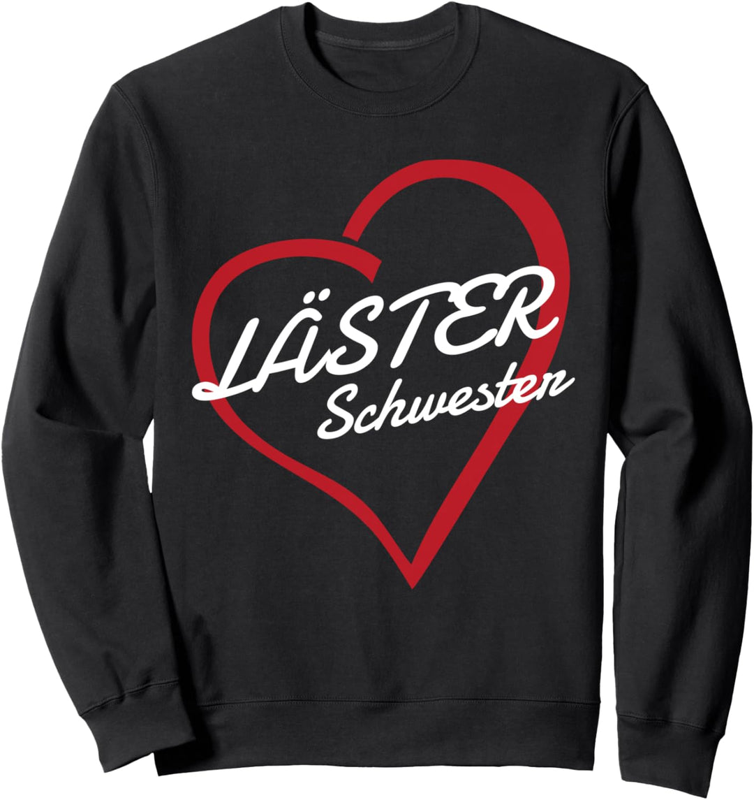 Läster Schwester I Beste Freude I Lästerschwester Sweatshirt