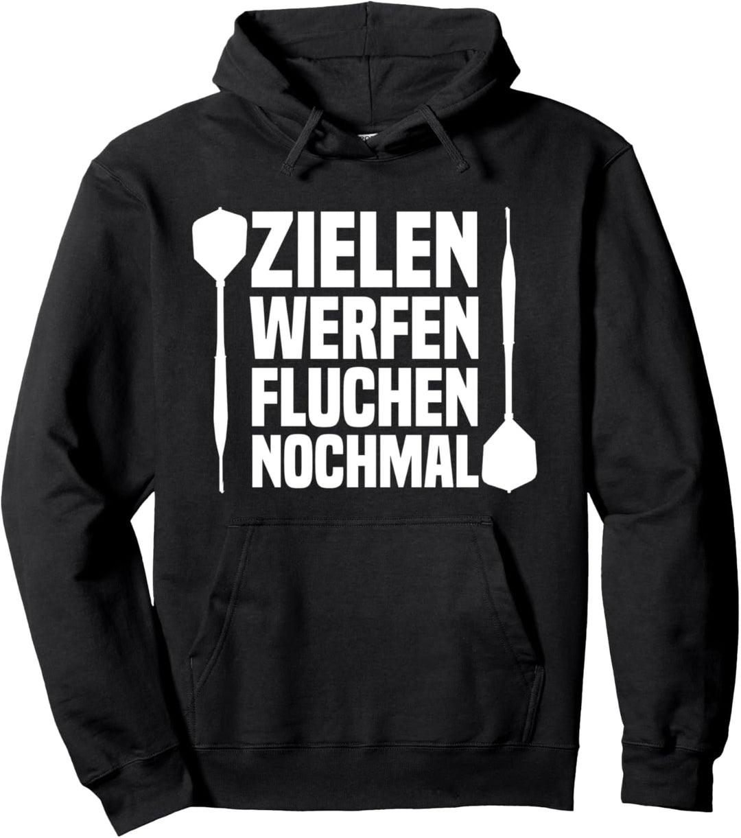 Zielen Werfen Fluchen Nochmal Dart-Pfeil Spruch Bullseye Pullover Hoodie