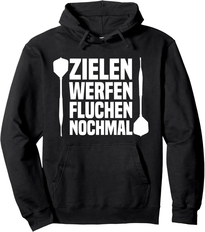 Zielen Werfen Fluchen Nochmal Dart-Pfeil Spruch Bullseye Pullover Hoodie