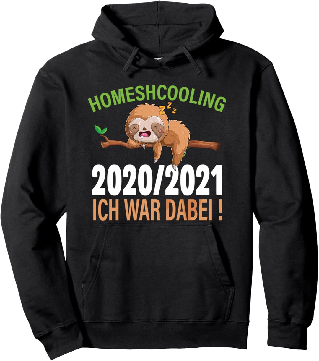 Homeschooling Schulkind Schüler Ich war dabei 20/21 Geschenk Pullover Hoodie