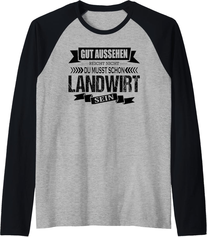 Landwirt Spruch Landwirtschaft Jungbauer Trecker Bauer Fun Raglan