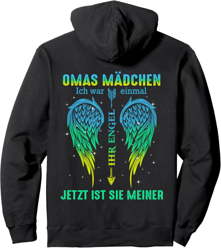 Omas mädchen ich war einmal ihr engel jetzt ist sie meiner Pullover Hoodie
