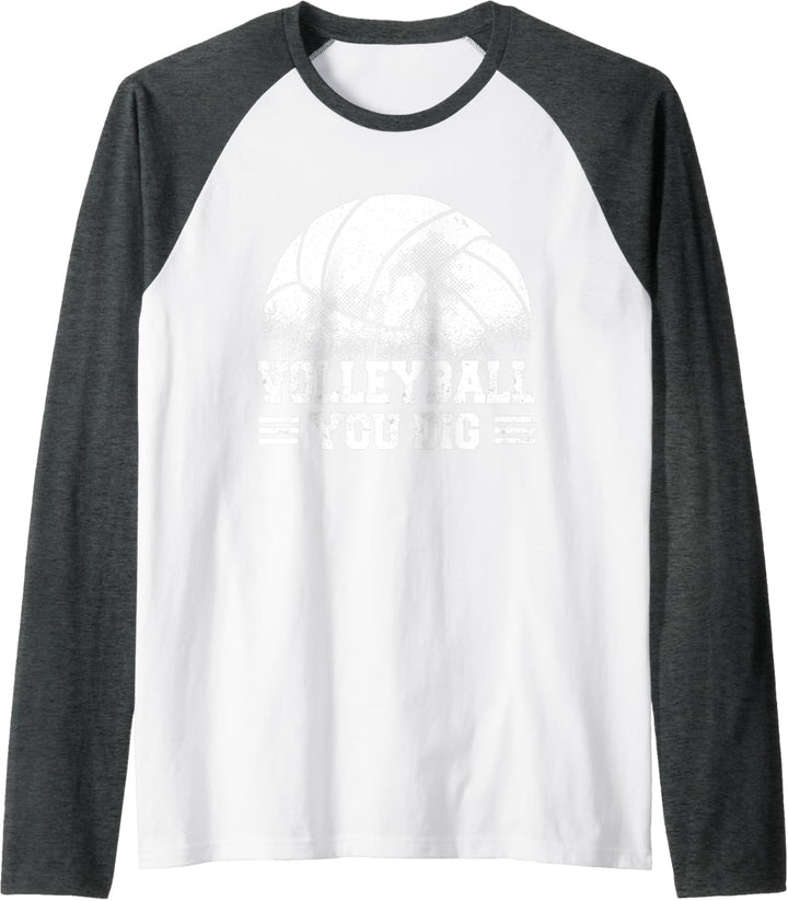 Beach Volleyball You Dig Volleyballspieler - Volleyballer Raglan