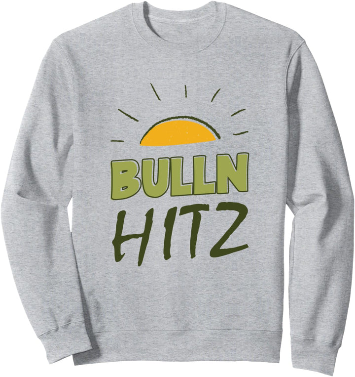 "Bullnhitz" Fränggisch Fränkisch lustige Franken Sweatshirt
