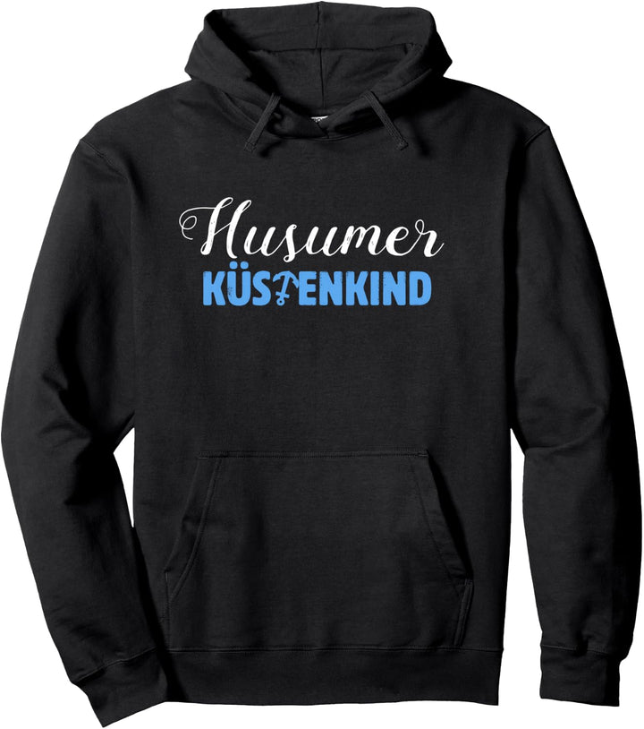 Husumer Küstenkind Husum Nordsee Ostsee Pullover Hoodie