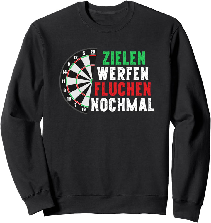 Zielen Werfen Fluchen Nochmal Lustiges Dart Hobby Geschenk Sweatshirt