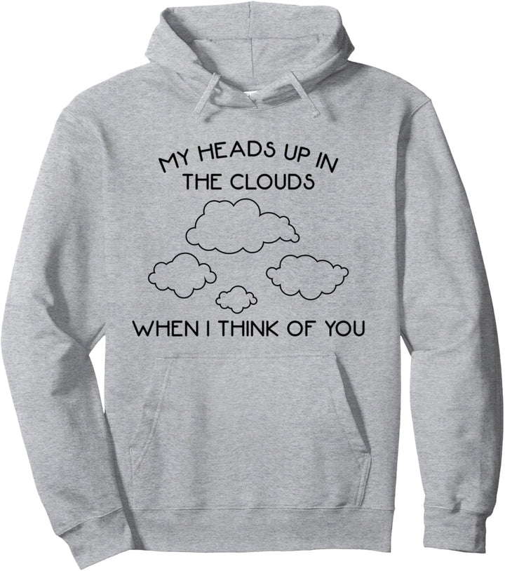 Minimalist - Meine Köpfe hoch in den Wolken, wenn ich an dich denke Pullover Hoodie