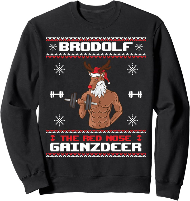 Brodolf The Red Nose Gainzdeer Gym Ugly Christmas Sweater Sweatshirt