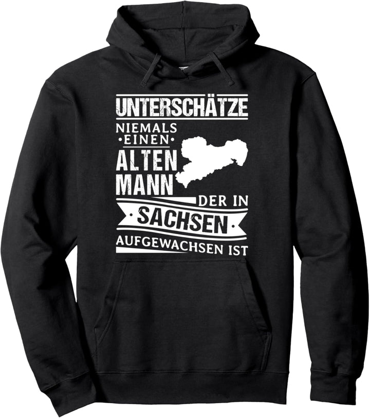 Sächsisch Dialekt Alter Mann Sachsen Ossi Pullover Hoodie