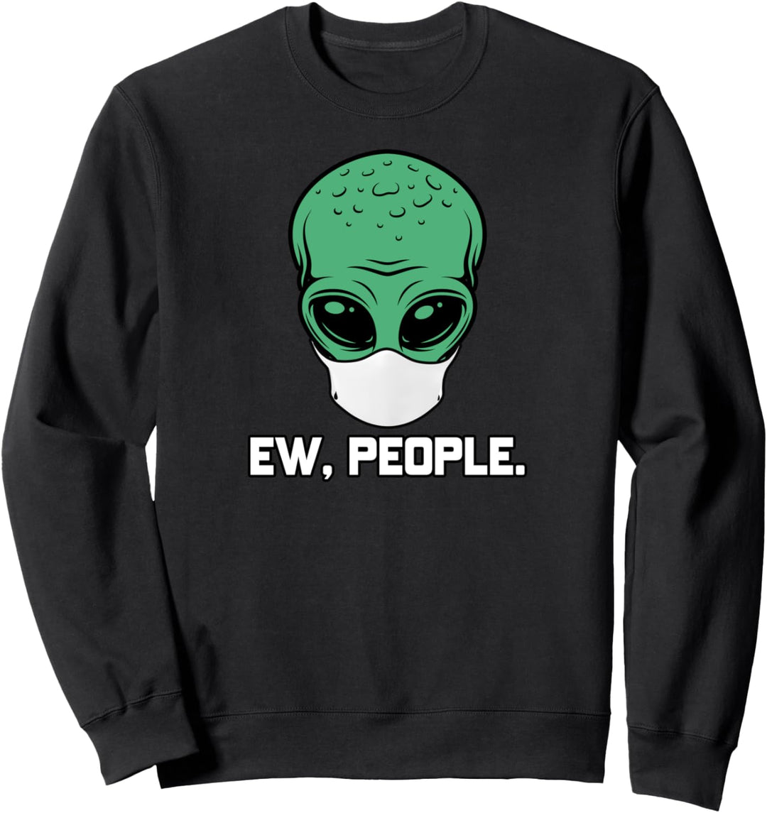 Alien Kopf Mit Maske T-Shirt I Ew People Aliens UFO Roswell Sweatshirt