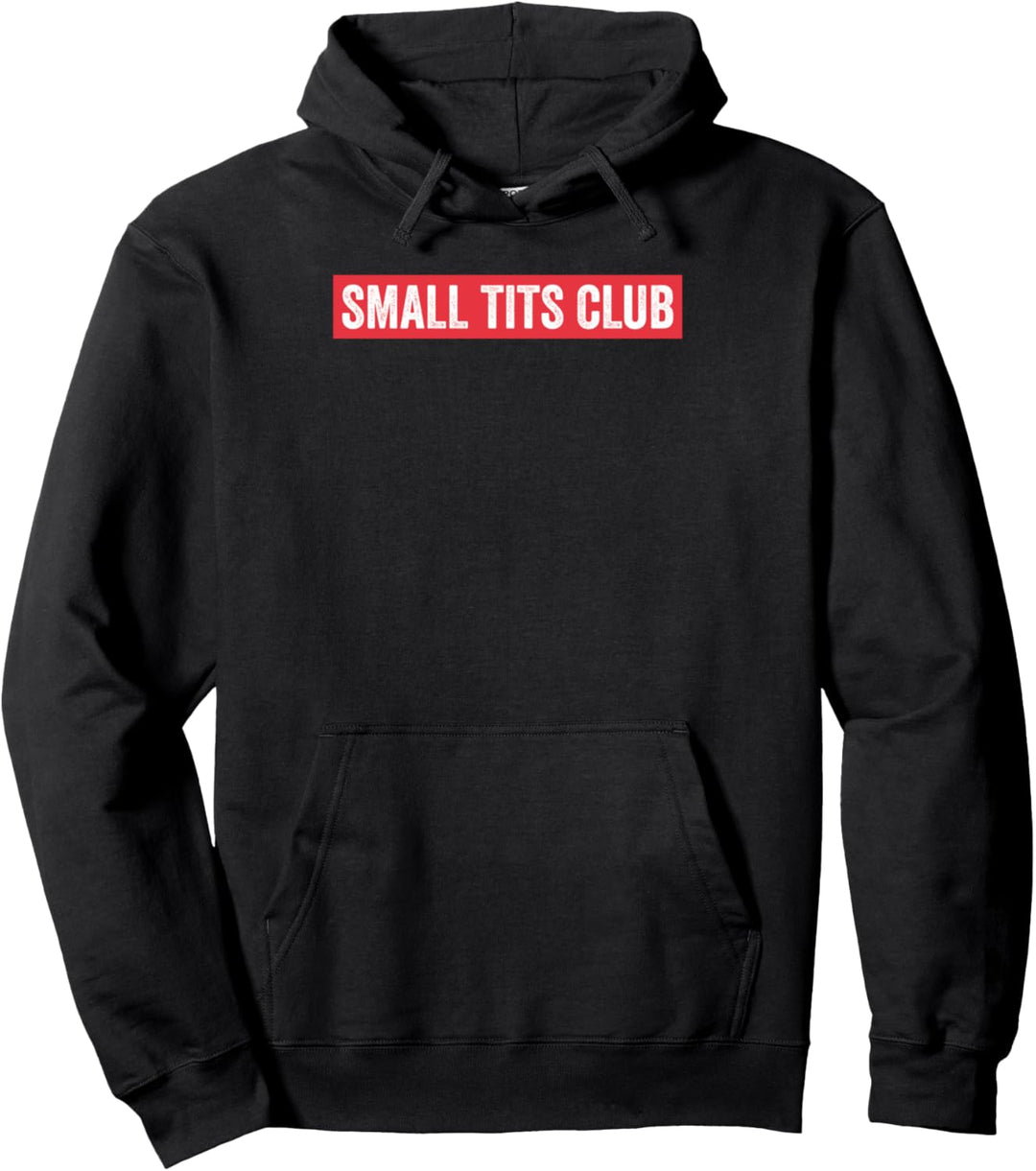 Small Tits Club I Lustiges Mädels Feiern Party Pullover Hoodie