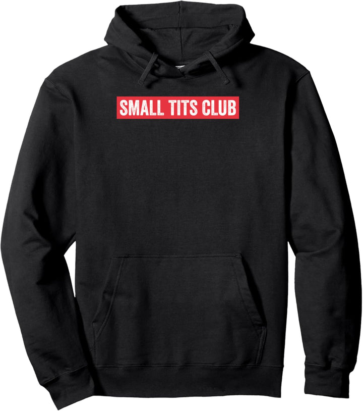 Small Tits Club I Lustiges Mädels Feiern Party Pullover Hoodie