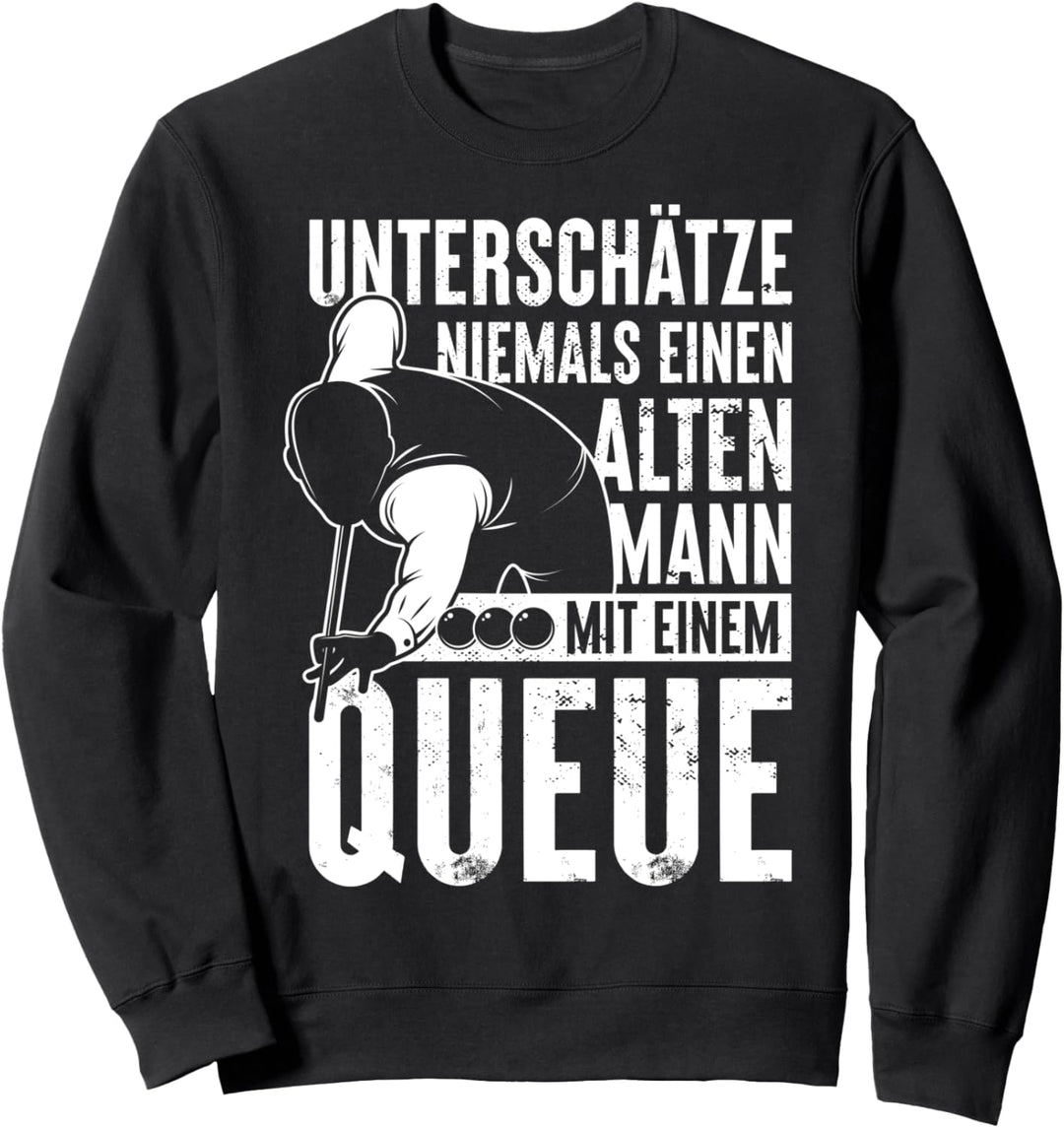 Billard | Alter Mann | lustiges Snooker Pool Billard Spruch Sweatshirt