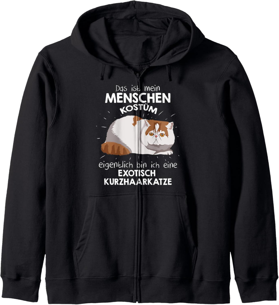 Mein Menschen Kostüm Bin ich eine Exotische Kurzhaarkatze Kapuzenjacke