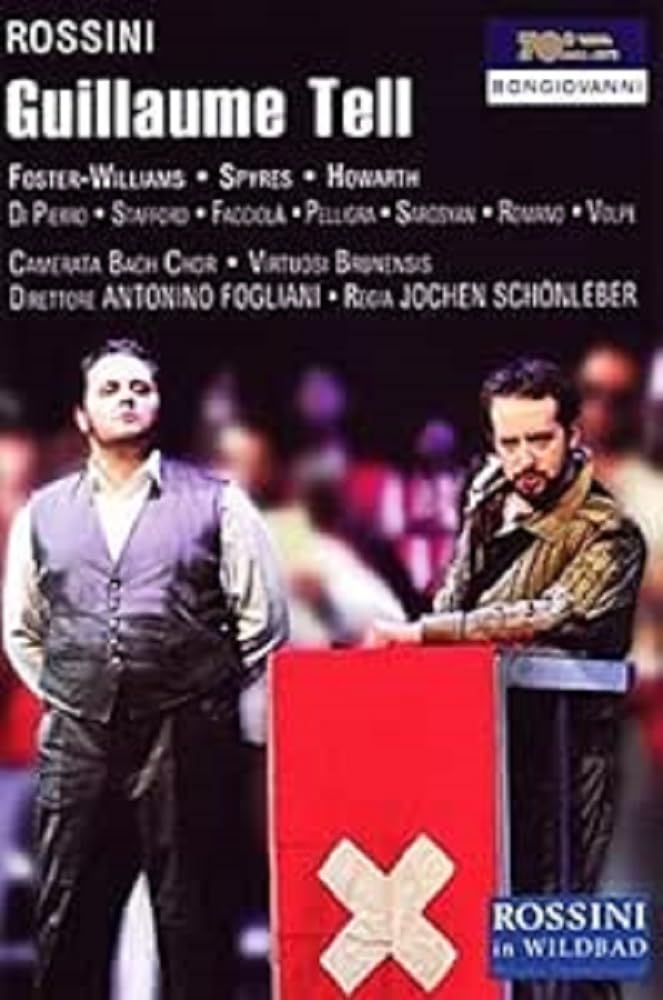 Rossini: Guillaume Tell (1st complete performance since its premiere) [2 DVDs], DVD