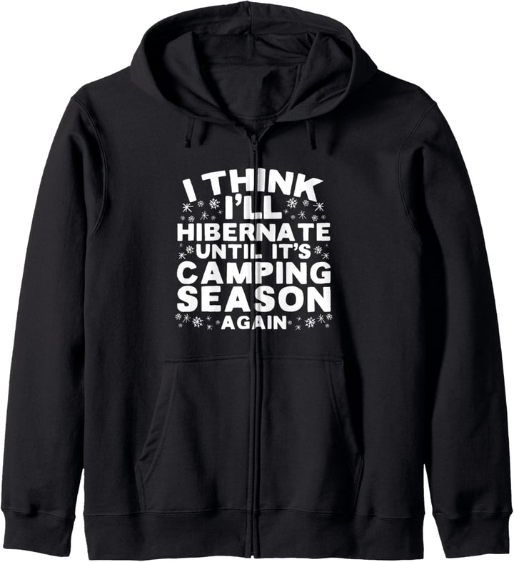 I'll Hibernate Until It's Camping Season Kapuzenjacke