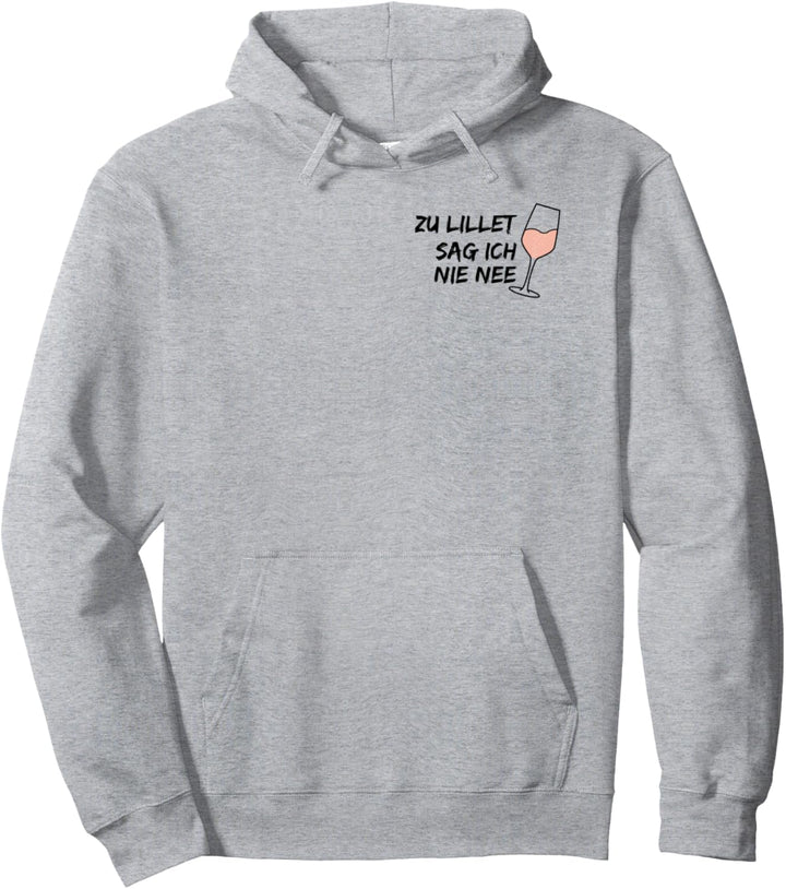 Zu Lillet sag ich nie nee - Lieblingscocktail lustiges Fan Pullover Hoodie